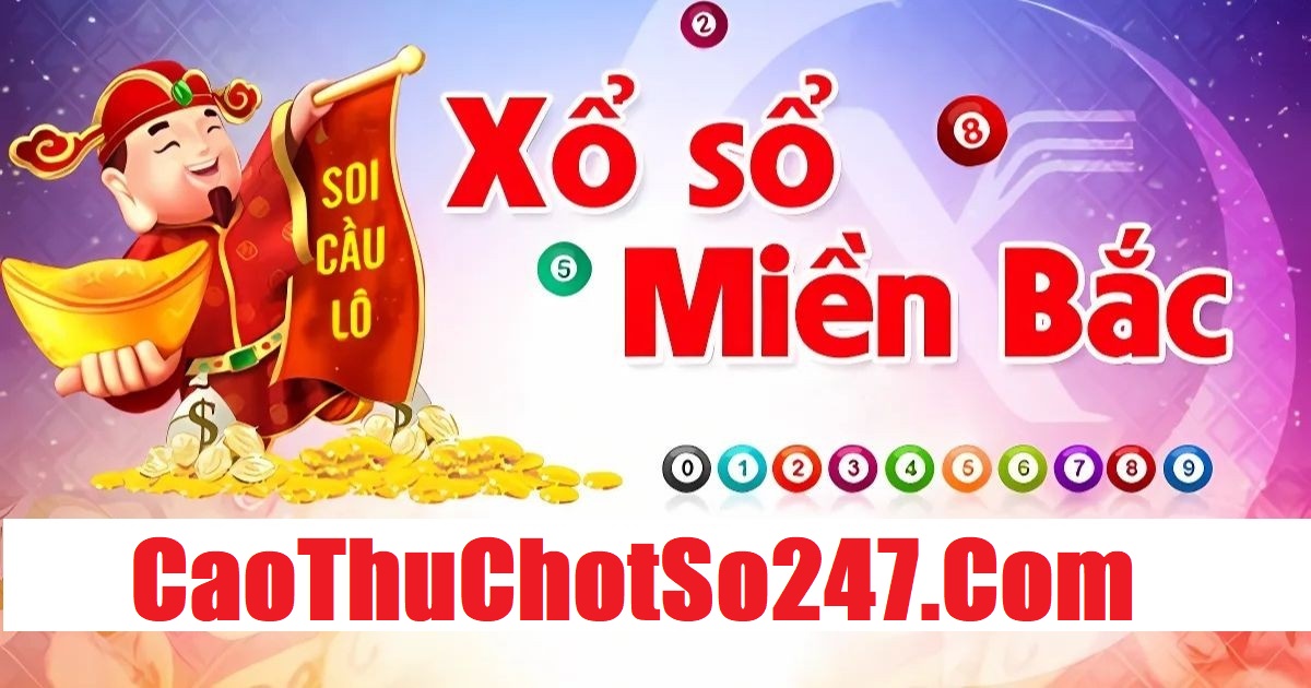 Soi cầu dự đoán XSMB chính xác 100 đánh la thắng